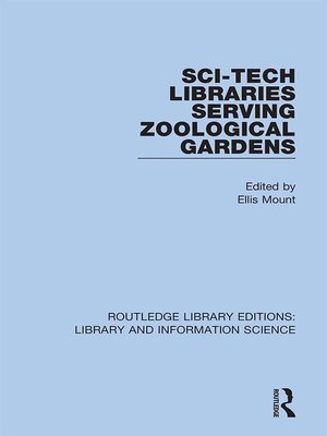 cover image of Sci-Tech Libraries Serving Zoological Gardens